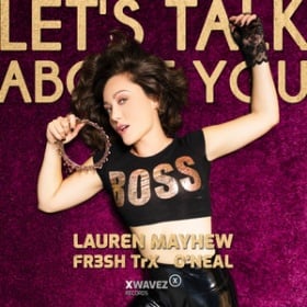 LAUREN MAYHEW X FR3SH TRX X O'NEAL - LETS TALK ABOUT YOU